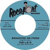 The L.B.'s - Broasted Or Fried
