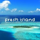 Fresh Island artwork