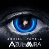 Azul Se Mira album lyrics, reviews, download