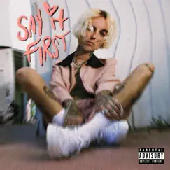 Say It First - Single by Jutes album reviews, ratings, credits