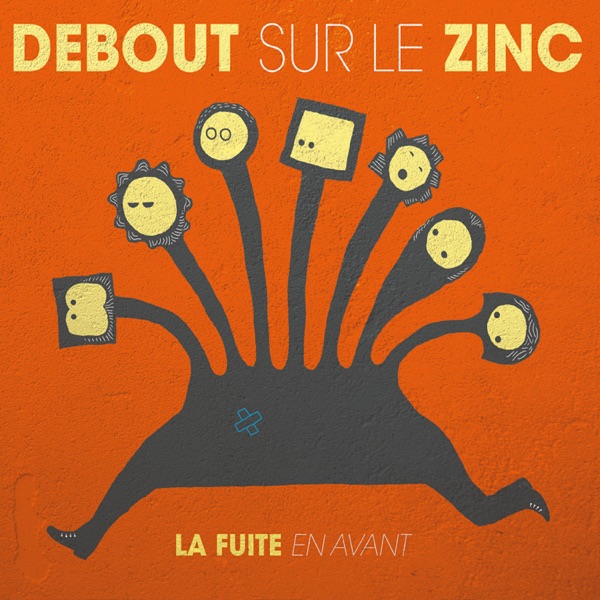 La fuite en avant - Debout sur le Zinc