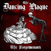 The Forgetmenauts - The Dancing Plague