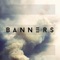 Start a Riot - BANNERS lyrics