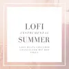 Lofi Instrumental Summer album lyrics, reviews, download