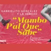 Mambo P'al Que Sabe - Single