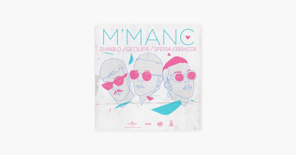 ‎M' Manc By Shablo, Geolier & Sfera Ebbasta — Song On Apple Music