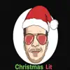 Christmas Lit - Single album lyrics, reviews, download