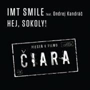 Hej, sokoly! (feat. Ondrej Kandrac) - I.M.T. Smile