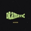 dramatic (acoustic) - Single