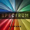 Spectrum album lyrics, reviews, download