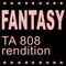 Fantasy (TA 808 Rendition) cover