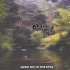 Look Me In The Eyes - Single