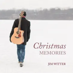 Christmas Memories - Single by Jim Witter album reviews, ratings, credits