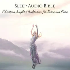 Sleep Audio Bible: Christian Night Meditation for Insomnia Cure by Bible Study Music album reviews, ratings, credits