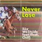 Never Lose (feat. Illest.Chill) - iLLy We$tSide lyrics