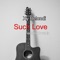 Such Love (feat. Bosalin) - Xy Belondi lyrics