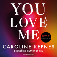 Caroline Kepnes - You Love Me (Unabridged) artwork