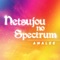 Netsujou no Spectrum (from "Seven Deadly Sins") - Single