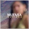 Mufasa - Musiana lyrics
