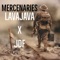 Mercenaries (feat. JDF) - LavaJava lyrics