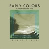 Early Colors: Collective, Vol. 2