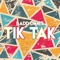 Tik Tak - Badd Dimes lyrics