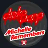 Michelle Remembers - Single album lyrics, reviews, download