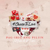 Pag-ibig ang Piliin (Choose To Love) artwork