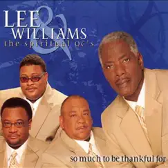 So Much to Be Thankful For by Lee Williams & The Spiritual QC's album reviews, ratings, credits