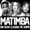 Matimba (feat. Big Sean & MC Guime) [Remix] - Single