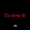 I'm Over It album lyrics, reviews, download