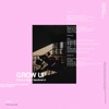 Grow Up - Single