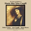 The Songs and Ballads of Hattie Mae Tyler Cargill, 2001