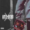 Anti-Hero album lyrics, reviews, download