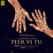 Peer Vi Tu (feat. Mohan Kannan & Shahzan Mujeeb) artwork