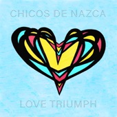 Chicos de Nazca - Slide On Your Way