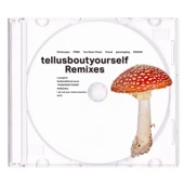 tellusboutyourself (Remixes) - EP artwork