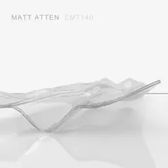 Emt140 - Ep by Matt Atten album reviews, ratings, credits