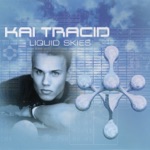 Kai Tracid - Liquid Skies (Eternia Audio Lab Mix)
