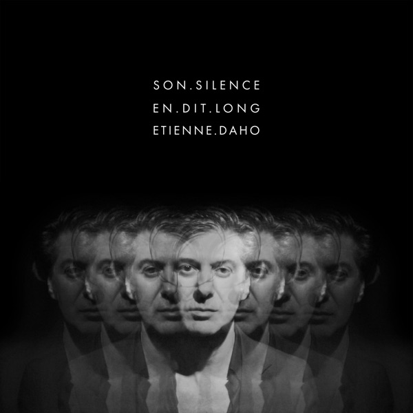 Son silence en dit long - Single - Étienne Daho