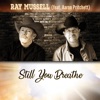 Still You Breathe (feat. Aaron Pritchett & Cross Parallel) - Single