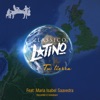 Classico Latino - Tu Tierra (feat. Maria Isabel Saavedra)