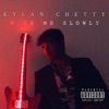 Kiss Me Slowly - Single