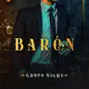 El Barón - Single album lyrics, reviews, download