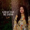 Gracias Mi Dios - Single