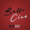 Bella Ciao - Brian Mart lyrics