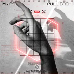 Pull Back - Single by MWRS album reviews, ratings, credits