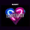 Love Me - Single album lyrics, reviews, download