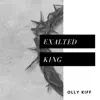Exalted King - Single album lyrics, reviews, download