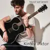 Trust My Body - Single album lyrics, reviews, download